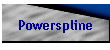 Powerspline