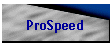 ProSpeed