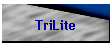 TriLite